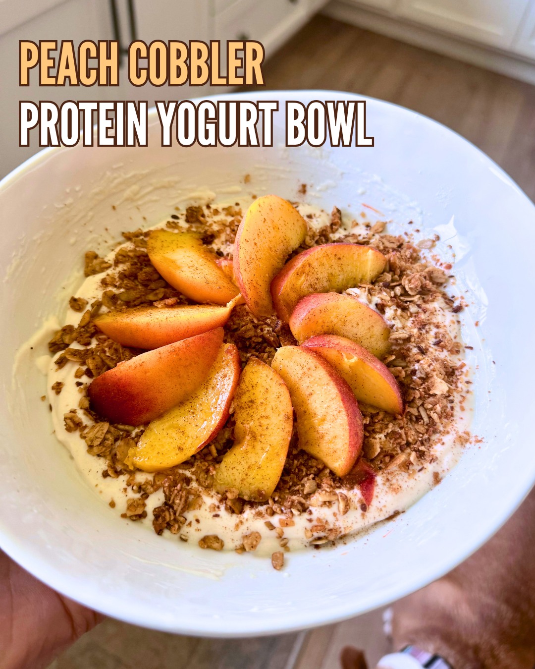 Peach Cobbler Protein Yogurt Bowl